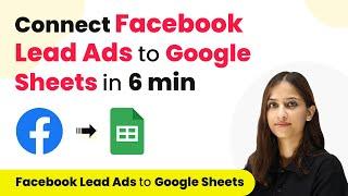 How to Add Facebook Lead Ads Leads to Google Sheets (in 6 mins)