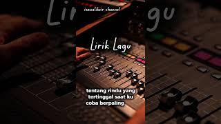 Lirik Lagu - Lagu Lama  #liriklagu #lirikmusik #laguterbaru2024 #shorts  #kumpulanlaguterbaru