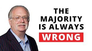 The Majority Is Always Wrong by Dan Kennedy | Magnetic Marketing