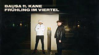 BAUSA x  KANE - FRÜHLING IM VIERTEL 2.0 (OFFICIAL VIDEO)