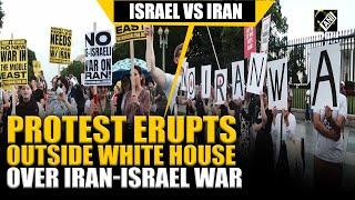 Breaking! Protest erupts outside White House over Iran-Israel conflict in US