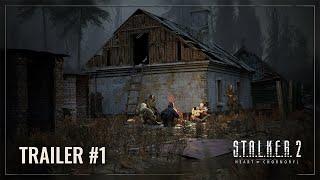 S.T.A.L.K.E.R. 2 – Trailer #1