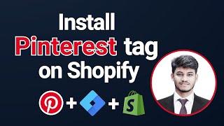 How to install Pinterest Tag with Google Tag Manager on Shopify | Pinterest Pixel