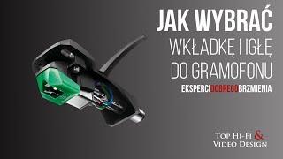 Jak wybrać igłę wkładkę do gramofonu - poradnik Top Hi-Fi dla początkujących