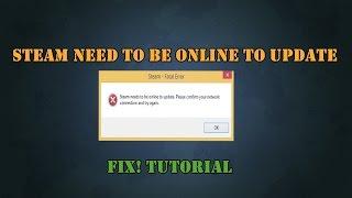 STEAM NEEDS TO BE ONLINE TO UPDATE FIX (Win 10/8.1/8/7)