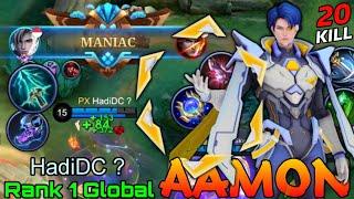 MANIAC Aamon 20 Kills Gameplay - Top 1 Global Aamon by HadiDC ? - Mobile Legends