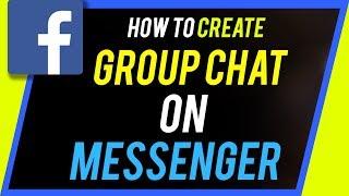 How to Create Group Chat on Facebook Messenger