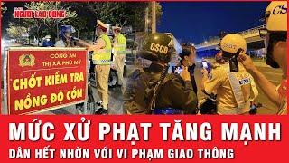 Tăng mức xử phạt vi phạm giao thông đủ mạnh để bảo đảm tính răn đe | Thời sự