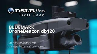 BlueMark DroneBeacon db120 - First Look! | DSLRPros