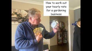 Hourly rate for a gardening business !