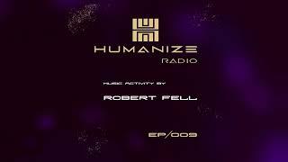 009   HUMANIZE Radio by Robert Fell
