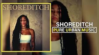 Deyah - Shoreditch | Pure Urban Music