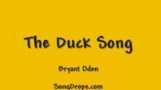 The Duck Song: The original video that started it all!