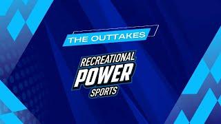 Recreational Power Sports Outtakes