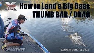 How to land a Big Fish - Drag and Thumb Bar Pro Techniques with Scott Martin and Jacob Wheeler