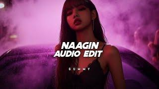 Naagin - aastha gill, akasa「edit audio」