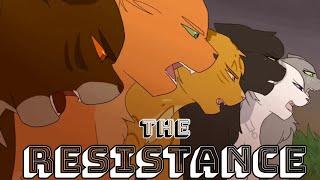 The Resistance || ThunderClan Animator tribute