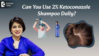 Antidandruff Shampoo Daily Use | How to use Ketoconazole shampoo? #dandruff #hair - Dr. Rasya Dixit