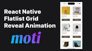 React Native FlatList Grid or FlatList Columns With Reveal Animation Using Moti