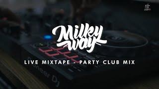 Party Club Mix | DJ Milkyway Live Set