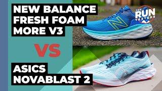 New Balance Fresh Foam More V3 Versus Asics Novablast 2 | What cushioned shoe should you buy?