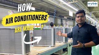 How AC's Are Made In Factory | Wybor AC manufacturing plant tour  #ACfactorytour #MadeinIndiaAC