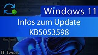 Windows 11 24H2 - Kumulatives Update KB5053598