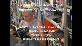 Getting to the Literary Roots; Introducing Trafika Europe on A Closer Look