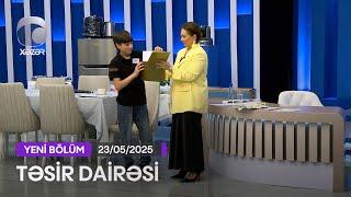 Təsir Dairəsi - 23.05.2025