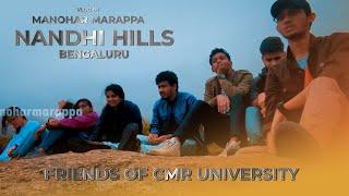 NANDHI HILLS - CMR College Friends - Travel Vlog - Manohar Marappa