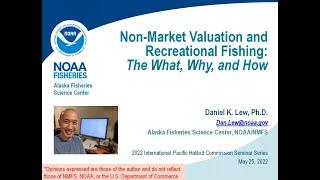 IPHC Seminar Series 22-03 Non-market Valuation and Recreational Fishing:  The What, Why, and How