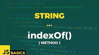 Javascript Basics · String · indexOf() (method)