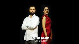 Yunus Çalışır - Sen Unutsan