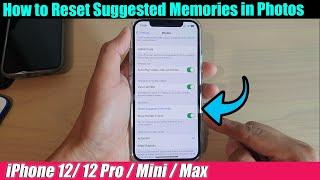 iPhone 12/12 Pro: How to Reset Suggested Memories in Photos