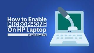 How to Enable or Disable Microphone on HP laptop in Windows 10 [Tutorial]