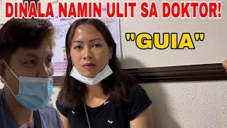 GUIA DINALA NA NAMAN ULIT NAMIN SA DOCTOR NIYA!