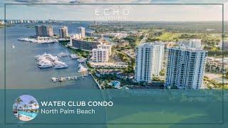 Luxury North Palm Beach Condos | Water Club Towers | Echo Fine Properties