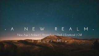 A New Realm | Beautiful | New Age Chill Music 2023 Mix #newagechillmusic2023 #chilloutmusic #chill