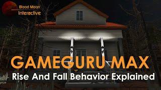 GameGuru Max Tutorial - Rise And Fall Behavior Explained