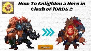 Clash Of Lords 2 How To Enlighten A Hero