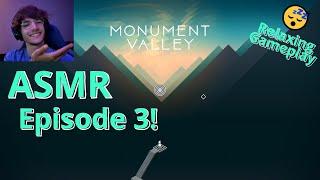  ASMR Let's Play  // Monument Valley Ep.3! (chill, relaxing gameplay for sleep, studying, etc.)