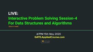 LIVE: Interactive Problem Solving Data Structures and Algorithms for GATE CS | APPLIED COURSE