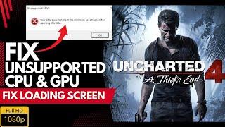 How to fix Uncharted Legacy of Thieves unsupported CPU || Fix Uncharted 4 unsupported CPU Error ||