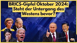 BRICS Gipfel im Oktober 2024: Kommt die endgültige Abrechnung mit dem Westen? Ende des Dollars?