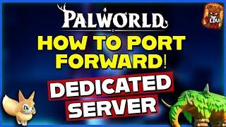  Palworld Port Forwarding Dedicated Server