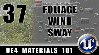 Foliage Wind Sway - UE4 Materials 101 - Episode 37