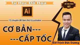 Học Illustrator cơ bản cấp tốc #1 Làm chủ Illustrator qua 13 chuyên đề cơ bản