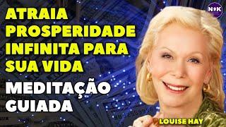 Meditação Guiada para Prosperidade e Abundância Financeira | com Ondas Alfa por Louise Hay