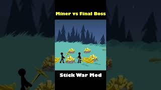 Miner vs Final Boss | Final Boss with Only Miners | Stick war legacy #shorts