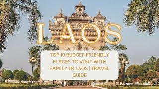  Top 10 Family-Friendly Adventures in Laos on a Budget 